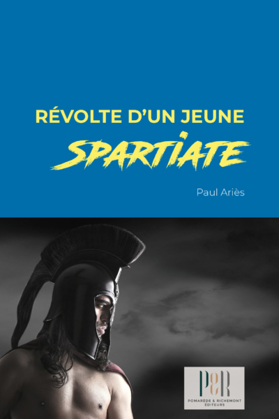 Couverture du livre Révolte d'un jeune Spartiate - Paul Ariès
