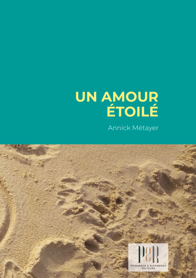 Couverture du livre Un Amour étoilé - Annick Métayer